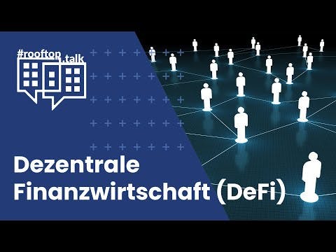 rooftop.talk: Dezentrale Finanzwirtschaft (DeFi)