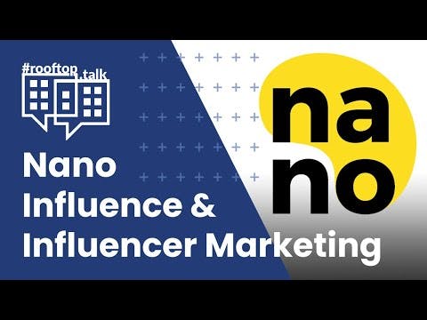 rooftop.talk: Nano Influence & Influencer Marketing